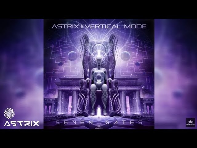 Astrix & Vertical Mode - Seven Gates class=