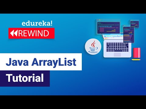 Java ArrayList Tutorial  | Java ArrayList Examples | Java Tutorial | Edureka Rewind