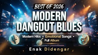 Latest 2026 Dangdut Rock Blues 🔥 | Nonstop Full Album | Modern Dangdut Songs Great to Listen To