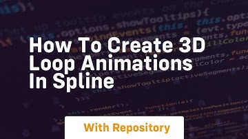How to create 3d loop animations in spline