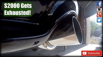 S2000 Gets Exhausted! (Project AP2 S2000 Part 8)