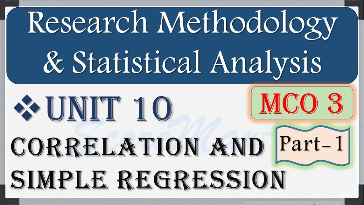 MCO-3 II Unit-10 II Correlation And Simple Regression II Part-1 II ...