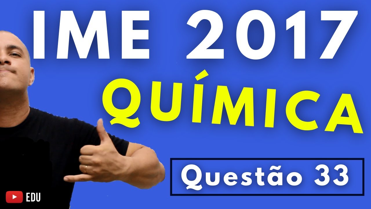 IME 2017- Questão 33 - QUÍMICA - Prova Objetiva - Tema: ELETROQUÍMICA