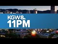 KGW Top Stories: 11 p.m., Sunday, May 17 2026