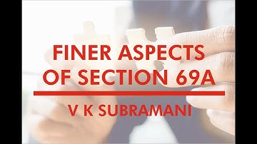 Finer aspects of section 69A || Tax Publishers