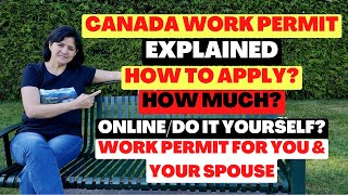 HOW TO GET A WORK PERMIT IN CANADA | ONLINE/ DOIT YOURSELF APPLICATION