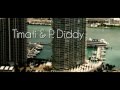 Capture de la vidéo Timati & P. Diddy, Dj Antoine, Dirty Money - I'm On You (Official Video Edit)