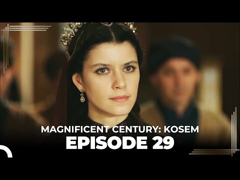 Magnificent Century: Kosem Episode 29 (English Subtitle)