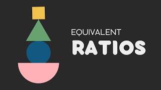 Equivalent Ratios