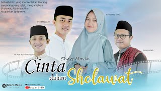 [Short Movie] CINTA DALAM SHOLAWAT Full Movie