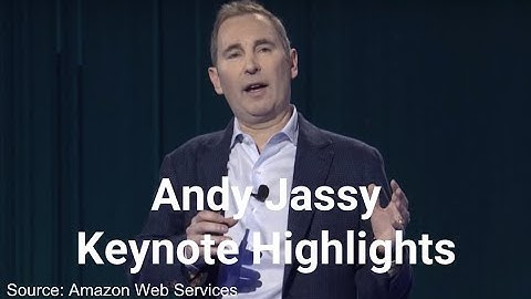 Andy Jassy Keynote Highlights - re:Invent 2017 - Amazon Web Services - AWS