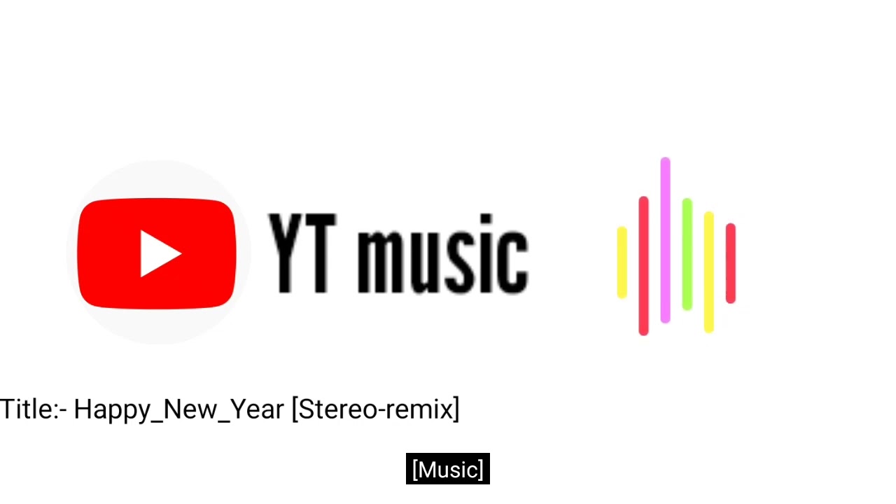 Happy_New_Year[Stereo-remix] | YT music | 