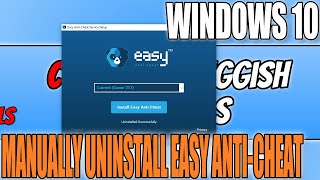 How To Uninstall Easy Anti Cheat In Windows 10 Tutorial