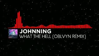 [Melodic Drumstep] - Johnning - WHAT THE HELL (OBLVYN Remix) [Monstercat Visualizer Fanmade]