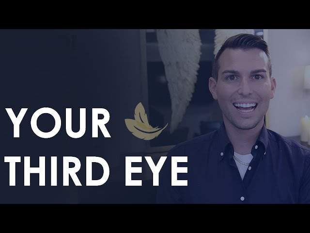 Opening Your Third Eye class=
