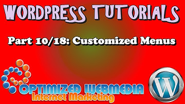 WordPress Tutorials for Beginners - Part 10/18: Customized Menus