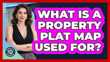 What Is A Property Plat Map Used For? - Property Taxes Uncovered