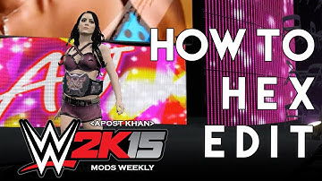 WWE 2K15 - How To Install Mods - Part 2 - Basic Hex Editing