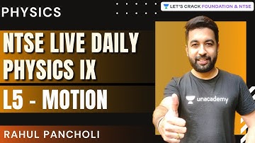 NTSE Daily Live - Physics IX | L5 - Motion | Physics | Rahul Pancholi