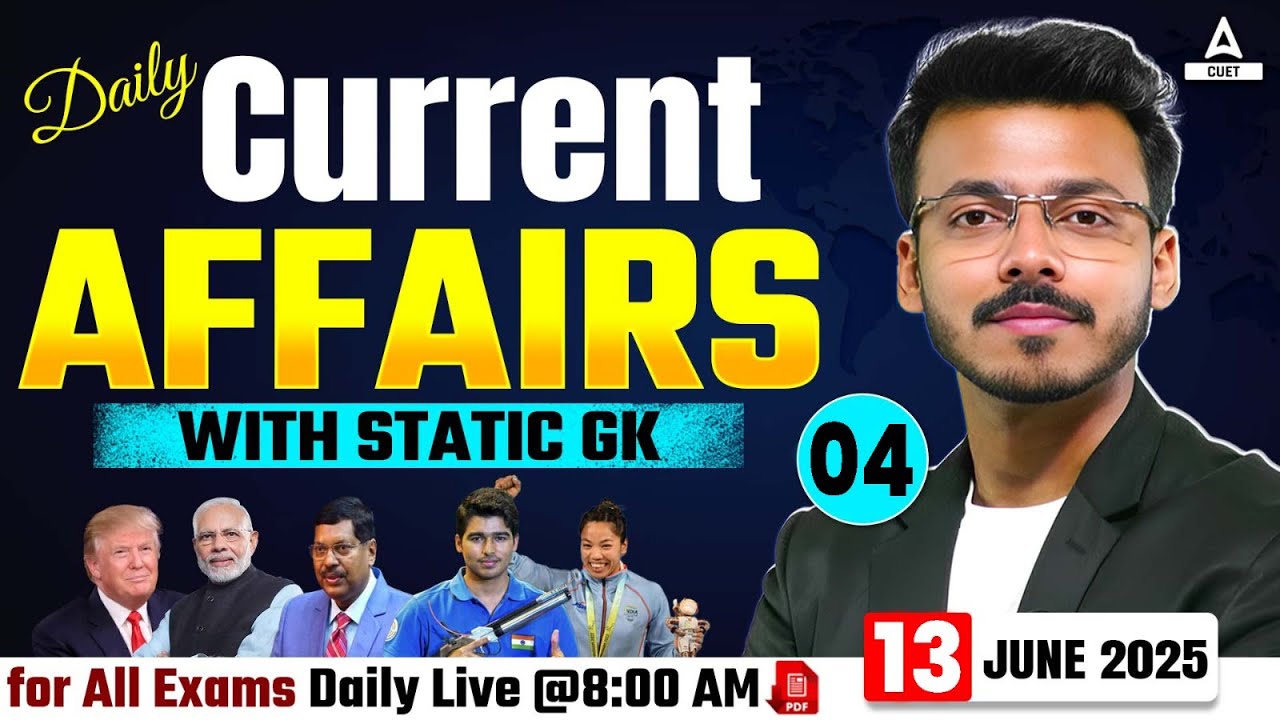 13 June Daily Current Affairs for CUET 2026 | Important Static GK ...