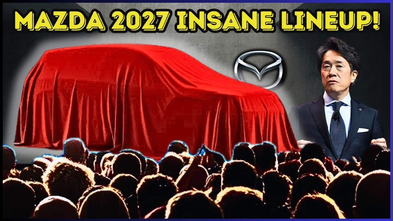 Mazda CEO Revealed 5 New 2027 Models & SHOCKED The Entire Car
