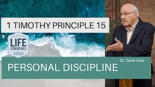 1 Timothy Principle 15 - Personal Discipline