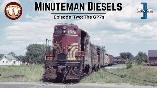 Minuteman Diesels Episode 2: The GP7s