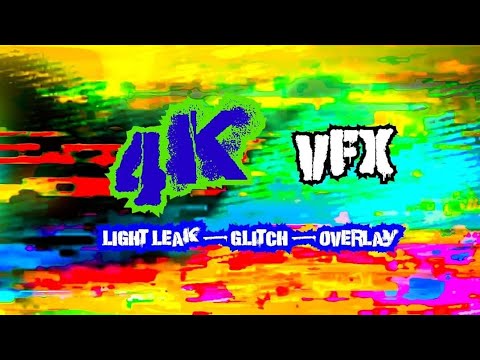 (4K) LIGHT LEAK • GLITCH • OVERLAY
