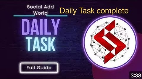 SOCIAL ADD WORLD ME DAILY TASK KAISE COMPLETE KARE #SOCIALADDWORLD