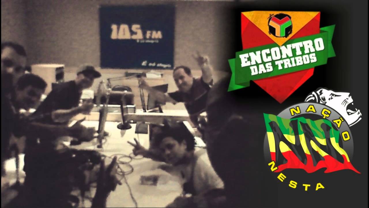 Nação Nesta - Encontro das Tribos 105FM 08/03/2016