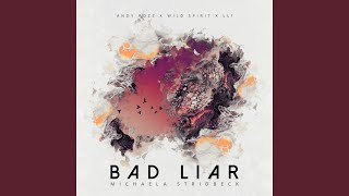 Download Lagu Bad Liar (feat. Michaela Stridbeck) Download Lagu Bad Liar (feat. Michaela Stridbeck)