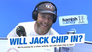 Will Jack Chip In? | Hamish & Andy