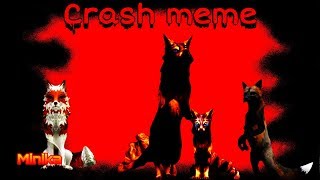 Видео {Meme} - CRASH (автор: Minika As_07)