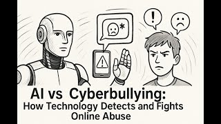 Details AI vs Cyberbullying: How Technology Detects and Fights Online Abuse Update