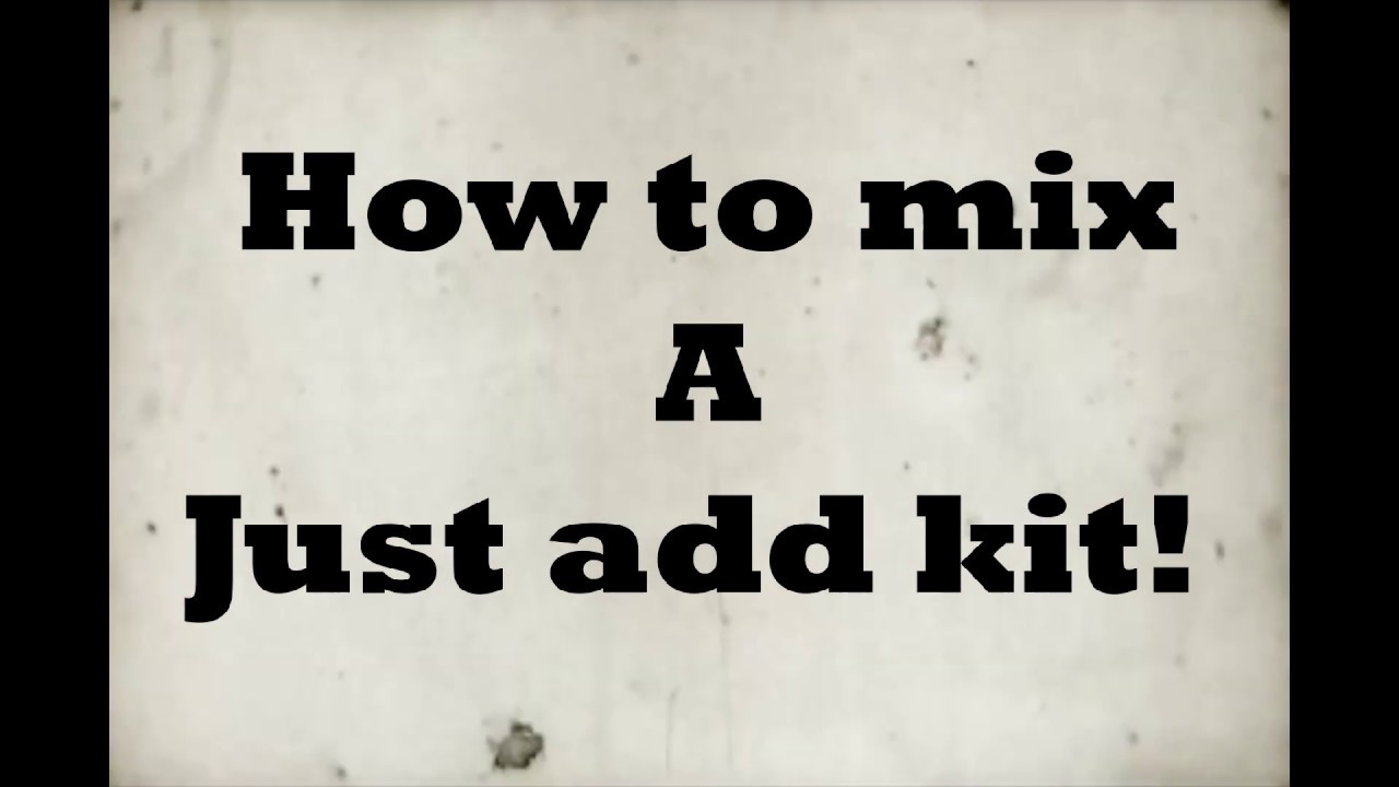 Just add kit tutorial - YouTube