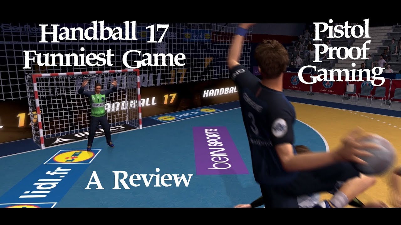Handball 17 A review (ish) + - YouTube