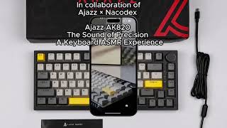 AJAZZ × NACODEX  AK820 ASMR