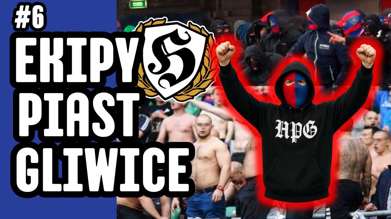 PIAST GLIWICE (HPG) EKIPY MOCNYCH WRAŻEŃ #6