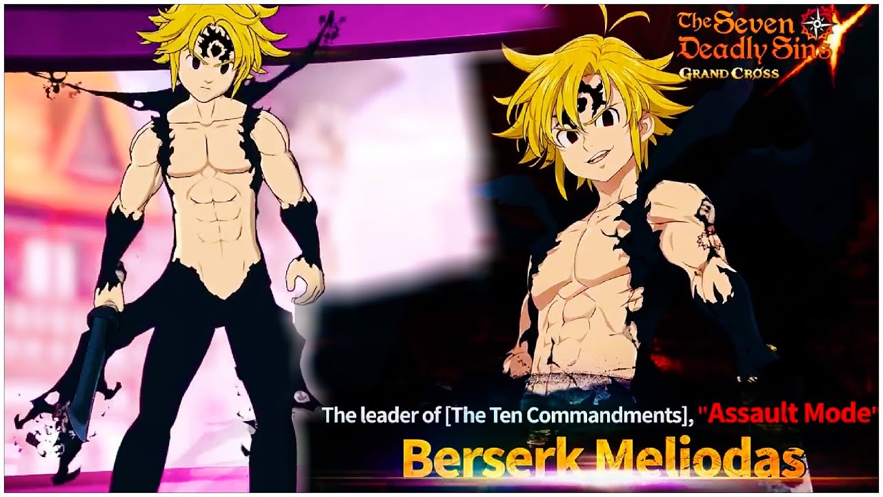 Assault Mode Berserk Meliodas Is Here Seven Deadly Sins Grand Cross Youtube