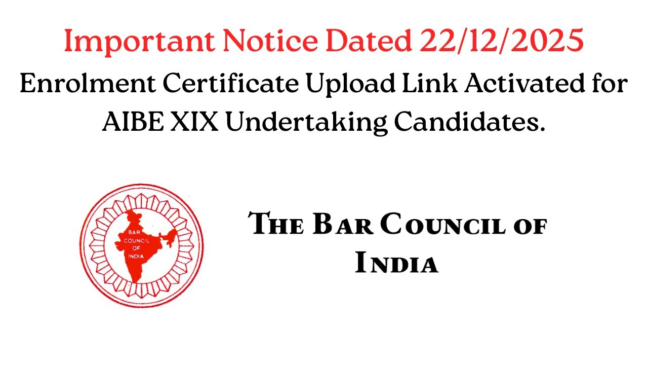 Enrolment Certificate Upload Link Activated for AIBE XIX Undertaking Candidates