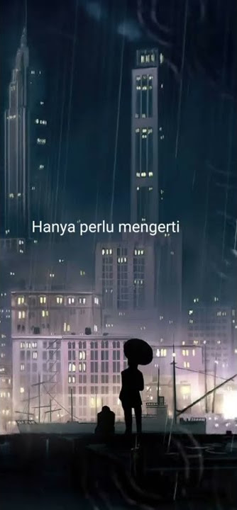 Story wa - Cobalah mengerti