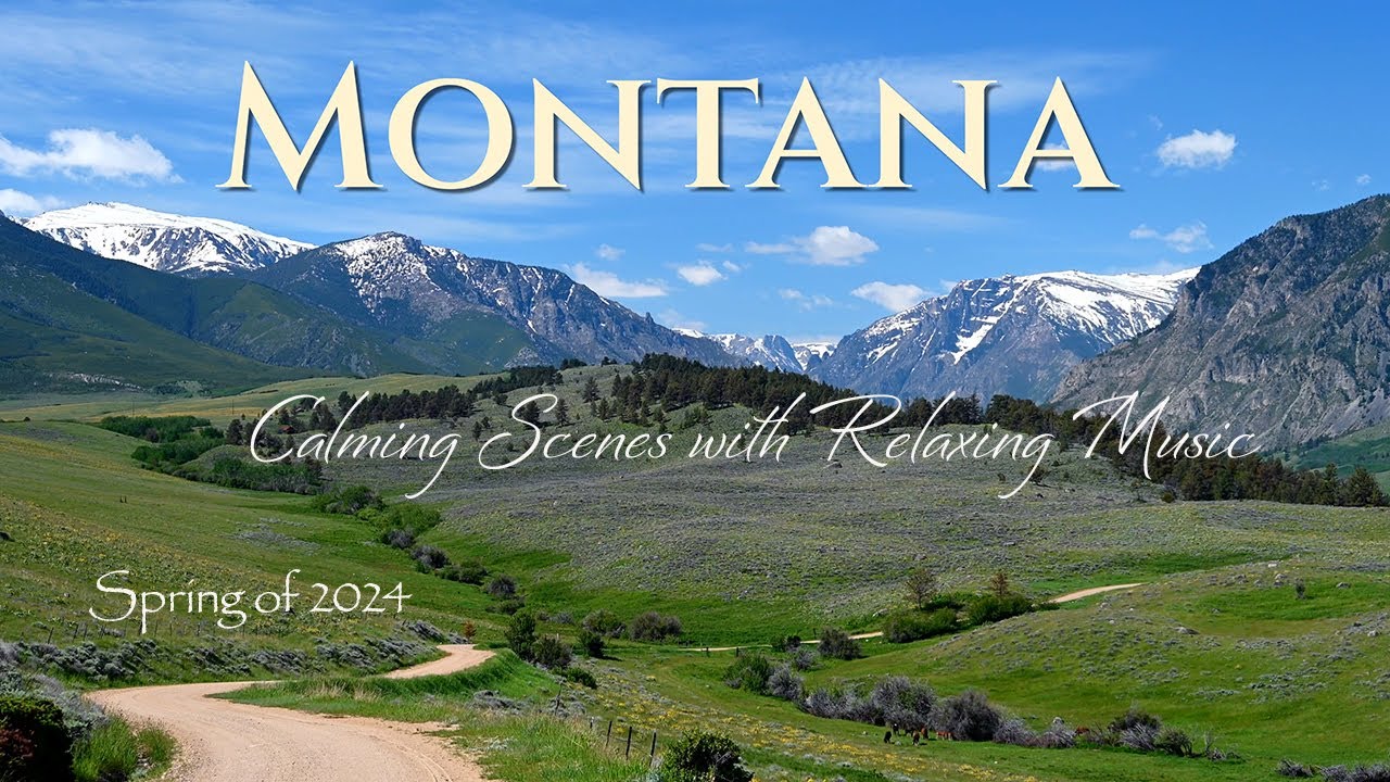 Relax to scenes of rural Montana with calming music and nature sounds June 11 2024