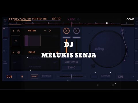 DJ MELUKIS SENJA 30 DETIK SLOW