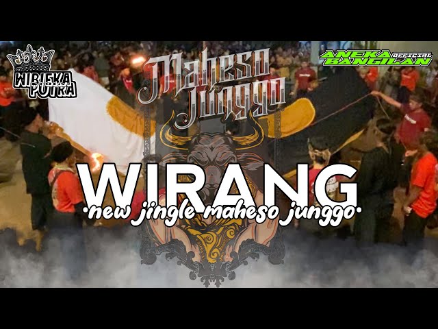 DJ BANTENGAN•WIRANG❗️NEW JINGLE MAHESO JUNGGO and ANEKA BANGILAN OFFICIAL class=