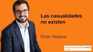 Borja Vilaseca  Las casualidades no existen