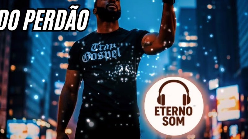 Música Trap Gospel - O Eco Do Perdão