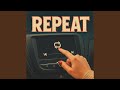 Repeat