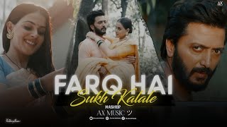 Farq Hai - Sukh Kalale - Lofi Flip - Dj Ax 