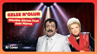 Müslüm Gürses feat Zeki Müren - Gelse N'olur (AI Cover) Resimi