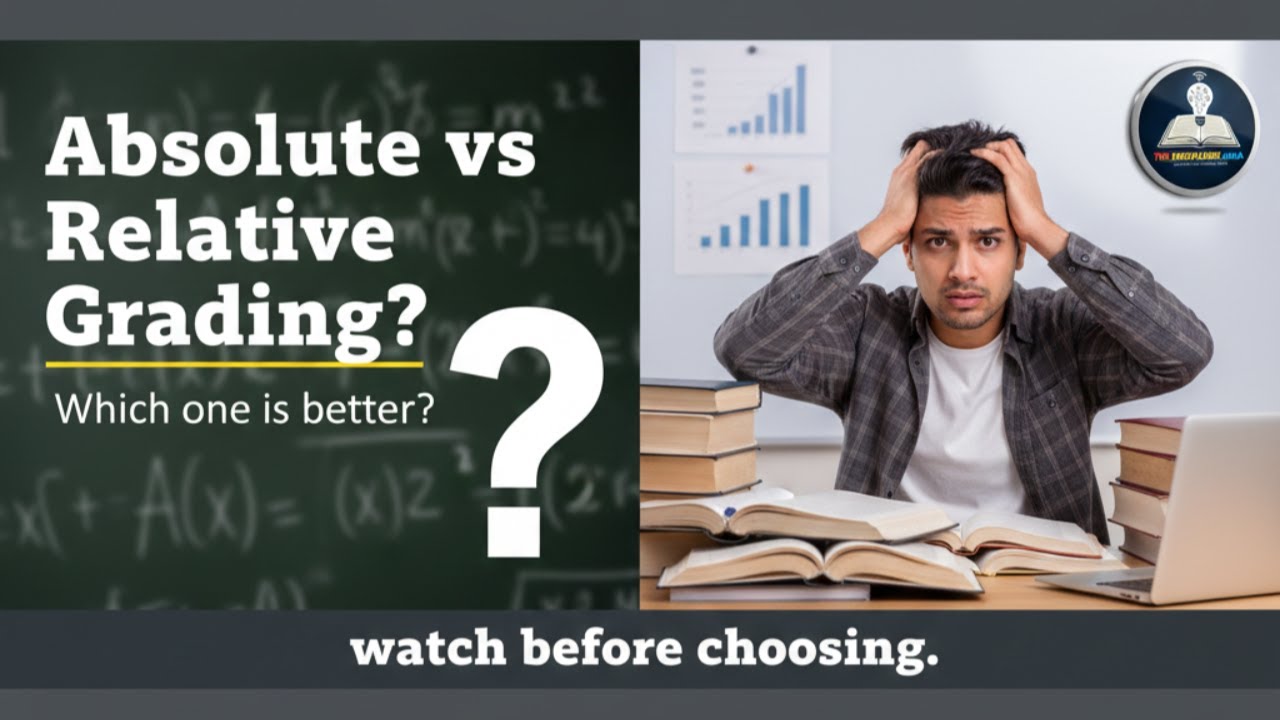 Why Relative Grading is better than Absolute Grading ? - YouTube